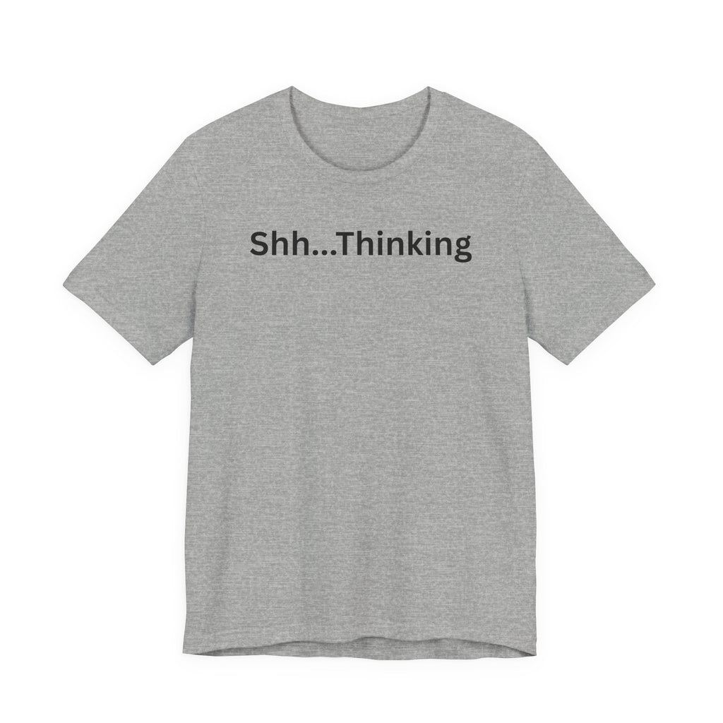 SHH THINKING