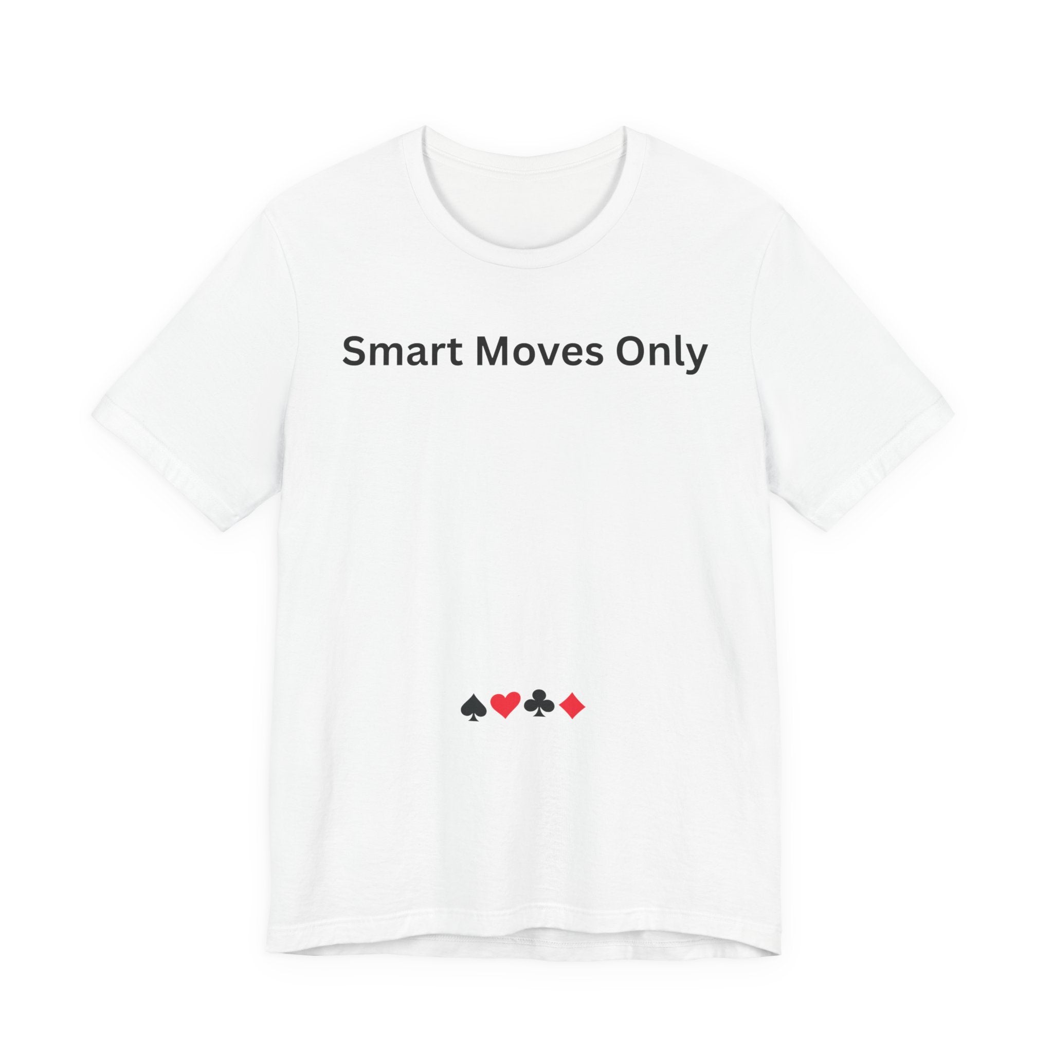 SMART MOVES ONLY
