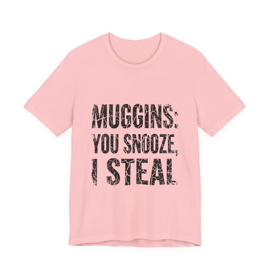 Muggins: You Snooze, I Steal