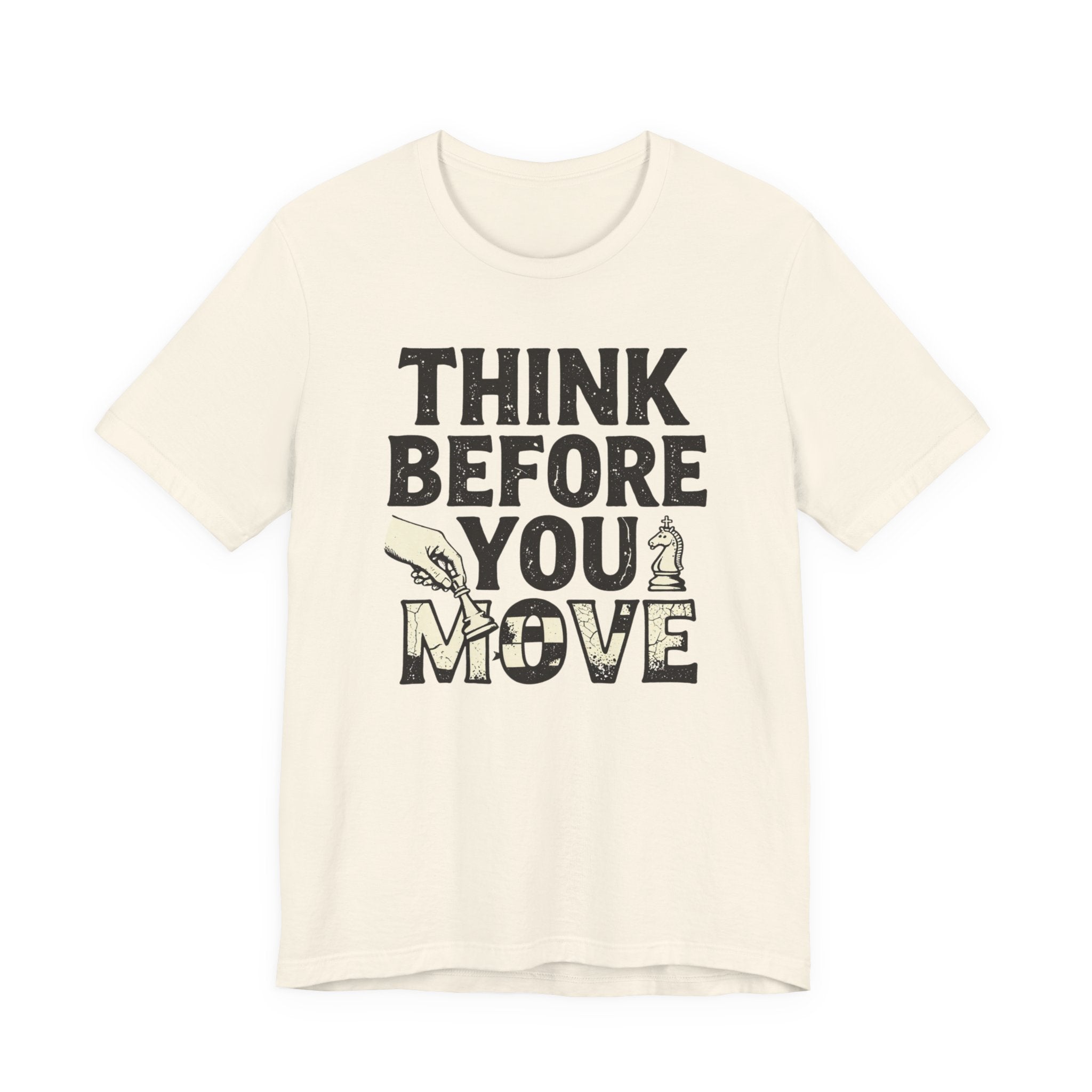 Think Before You Move