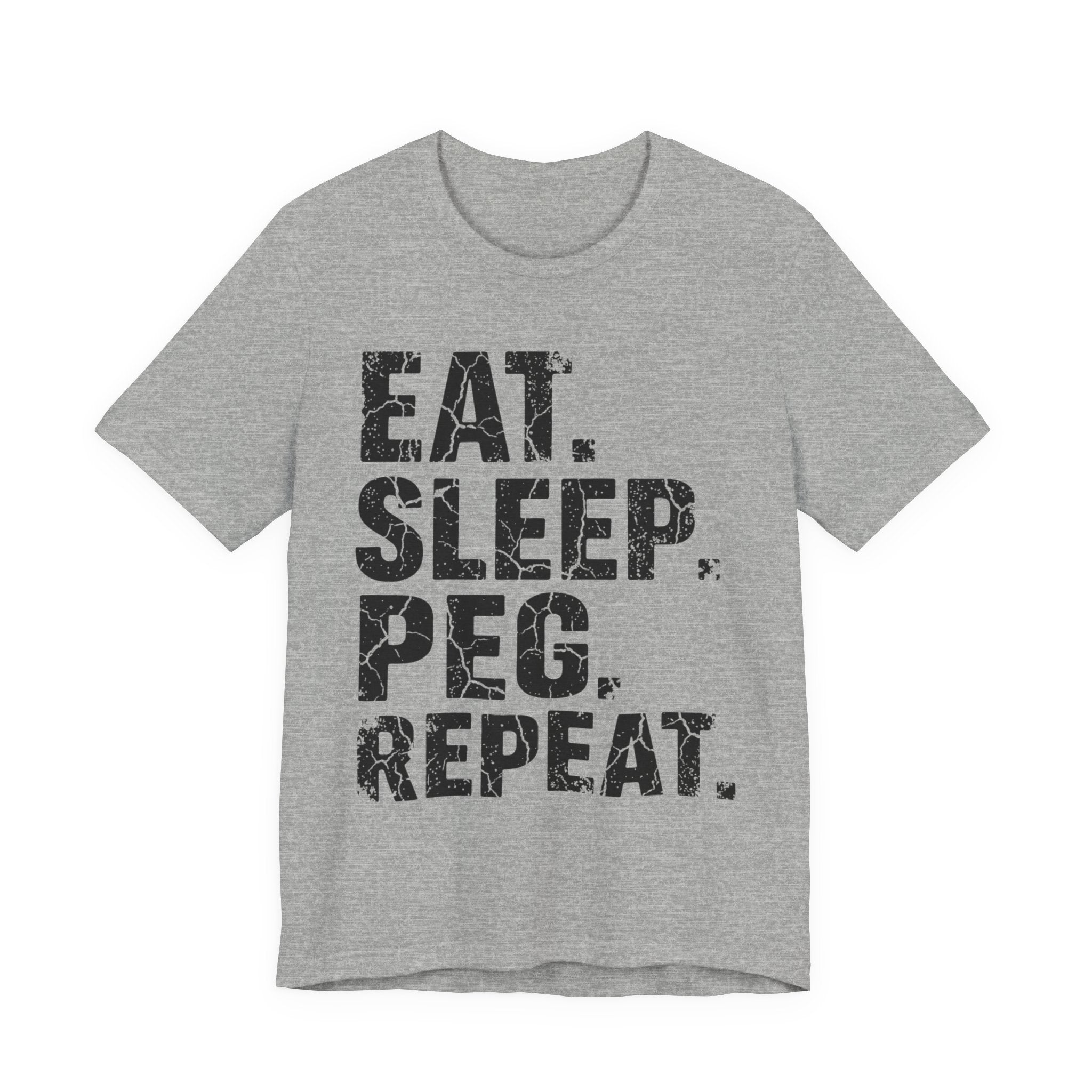 Eat. Sleep. Peg. Repeat.
