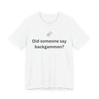 DID SOMEONE SAY BACKGAMMON