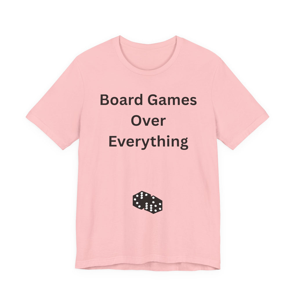 BOARD GAMES OVER EVERYTHING