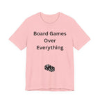 BOARD GAMES OVER EVERYTHING