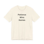 PATIENCE WINS GAMES