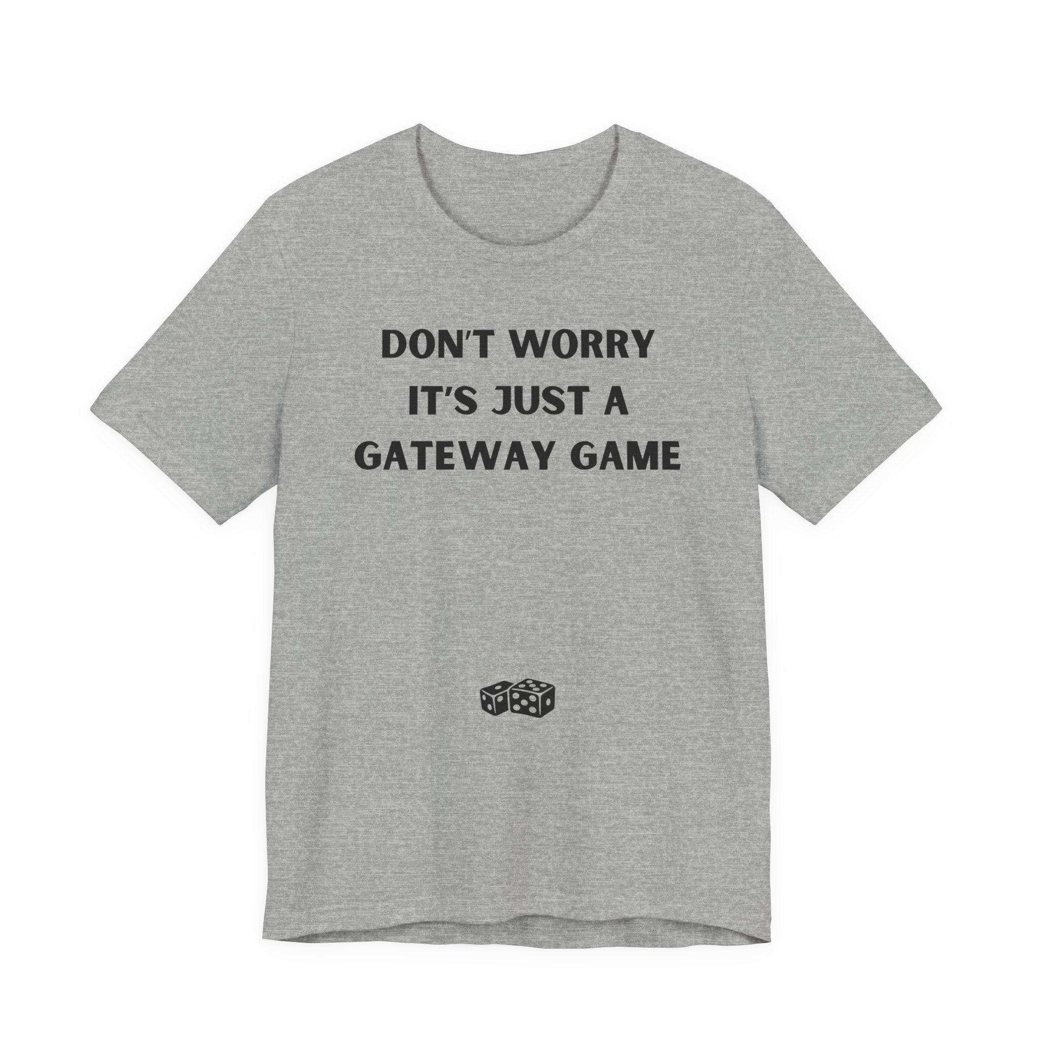 DON'T WORRY IT'S JUST A GATEWAY GAME