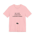 MY LOVE LANGUAGE IS BOARD GAMES