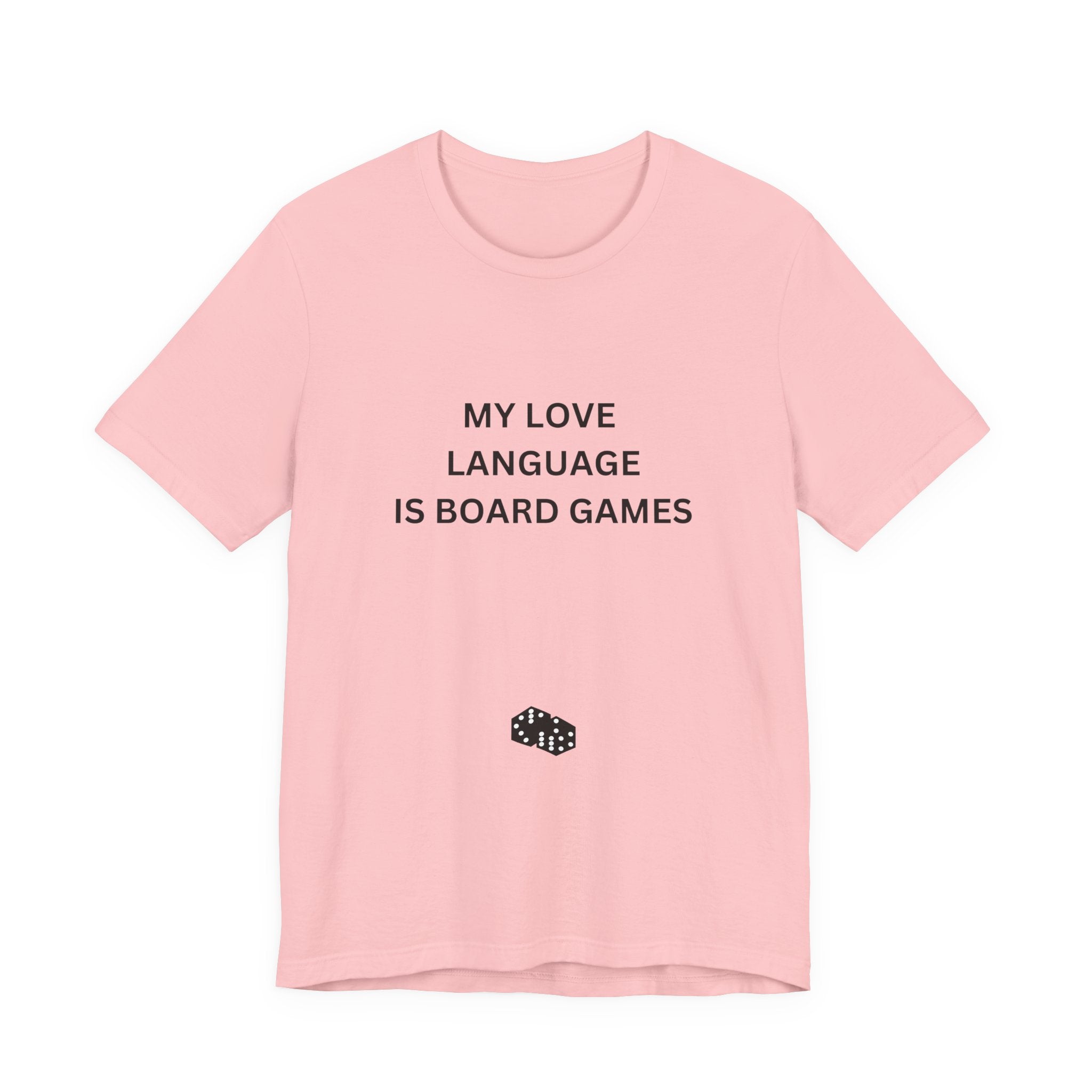 MY LOVE LANGUAGE IS BOARD GAMES