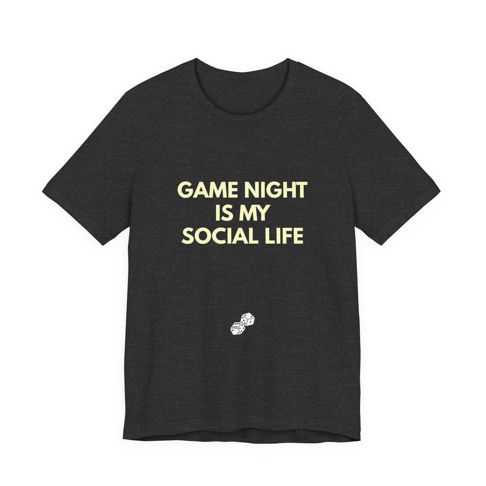 GAME NIGHT IS MY SOCIAL LIFE