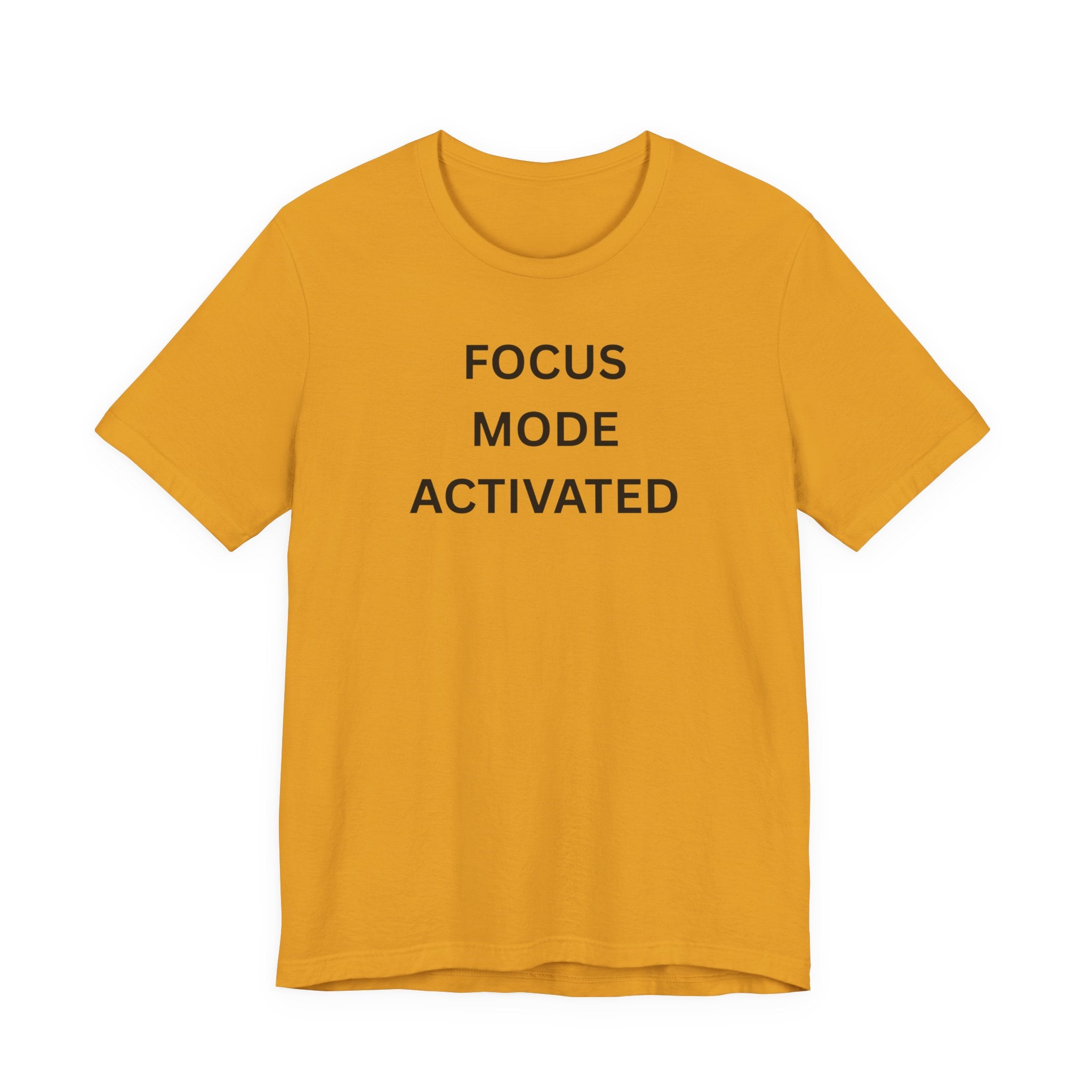 FOCUS MODE ACTIVATED