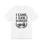 I Came I Saw I Blundered