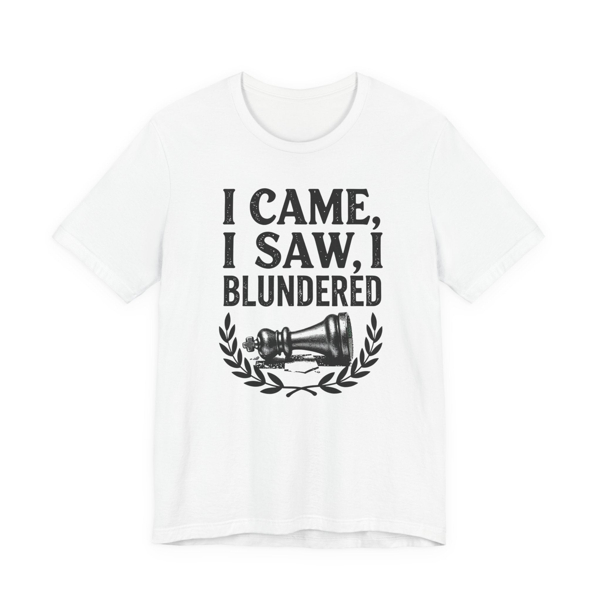 I Came I Saw I Blundered