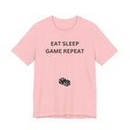 EAT SLEEP GAME REPEAT