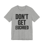 Don't Get Euchred