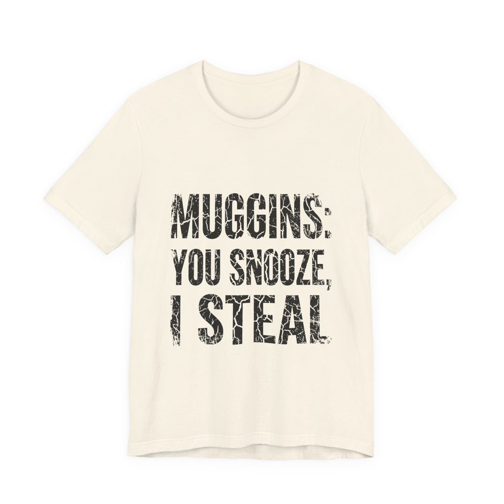 Muggins: You Snooze, I Steal