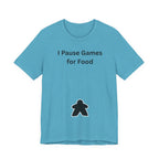 I PAUSE GAMES FOR FOOD