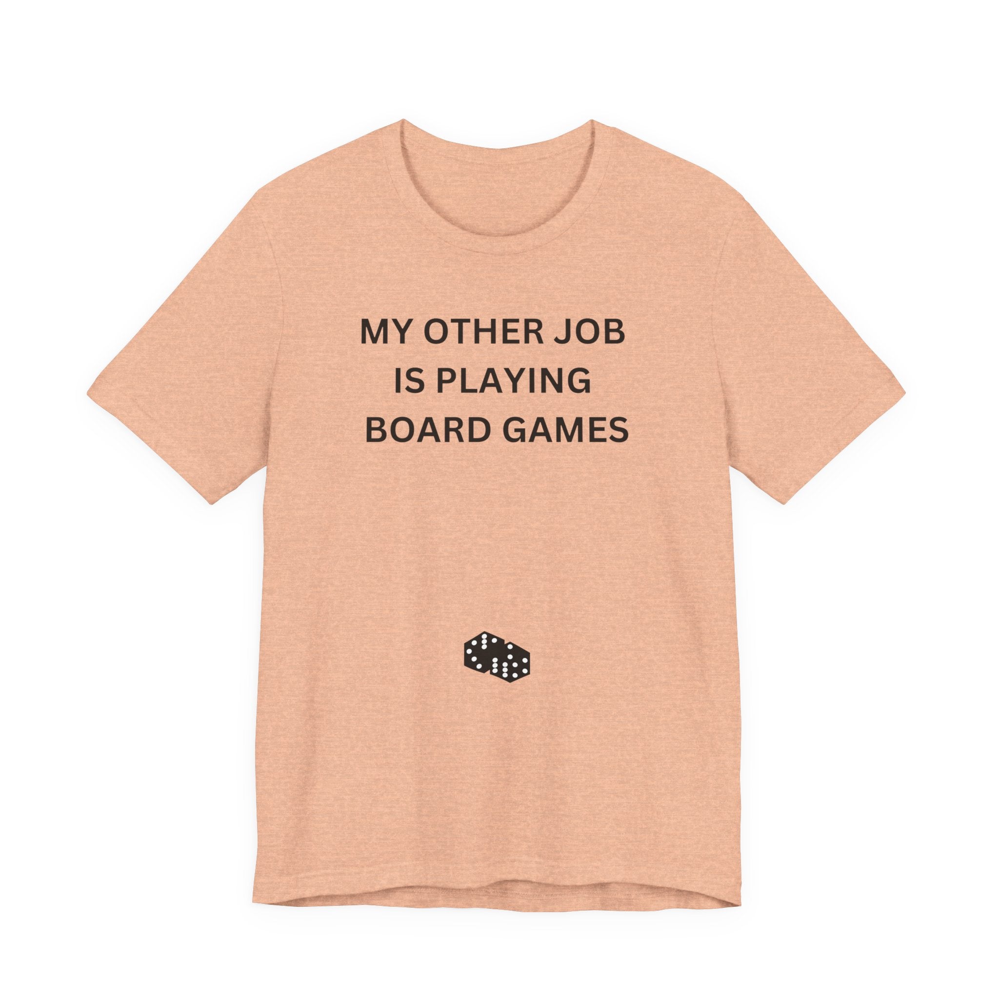 MY OTHER JOB IS PLAYING BOARD GAMES