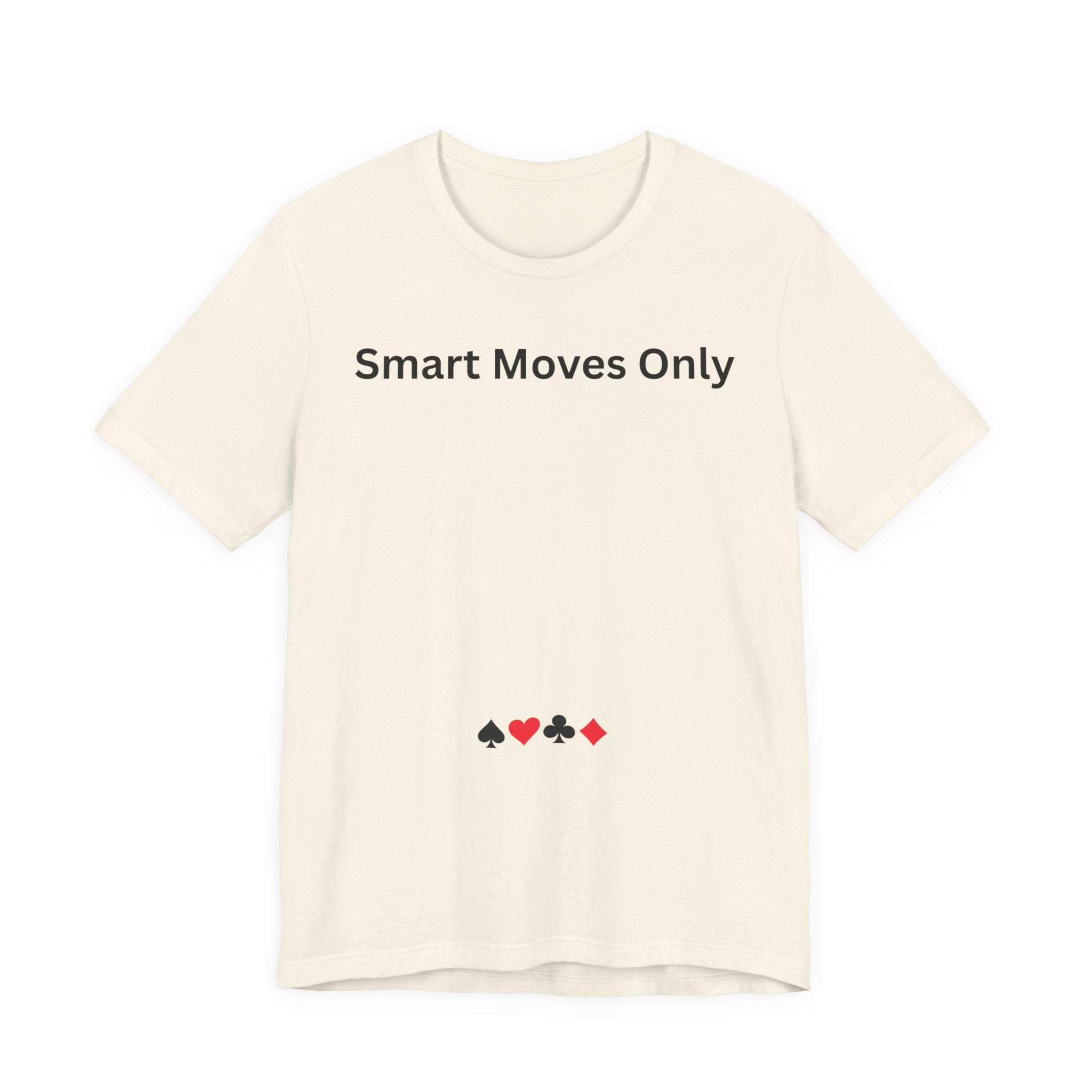 SMART MOVES ONLY