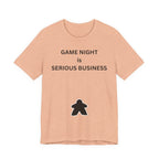 GAME NIGHT IS SERIOUS BUSINESS
