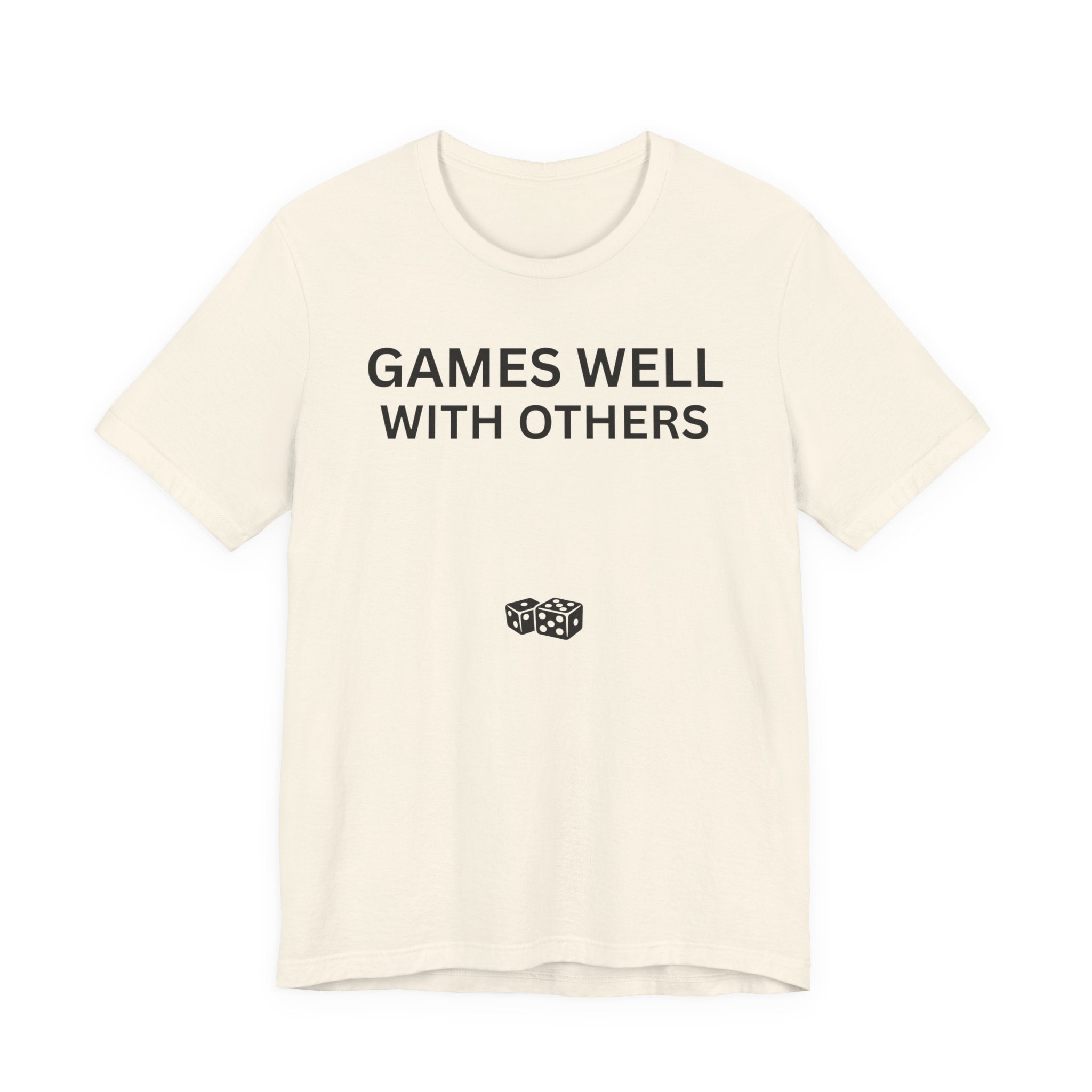 GAMES WELL WITH OTHERS