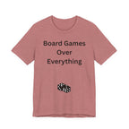 BOARD GAMES OVER EVERYTHING