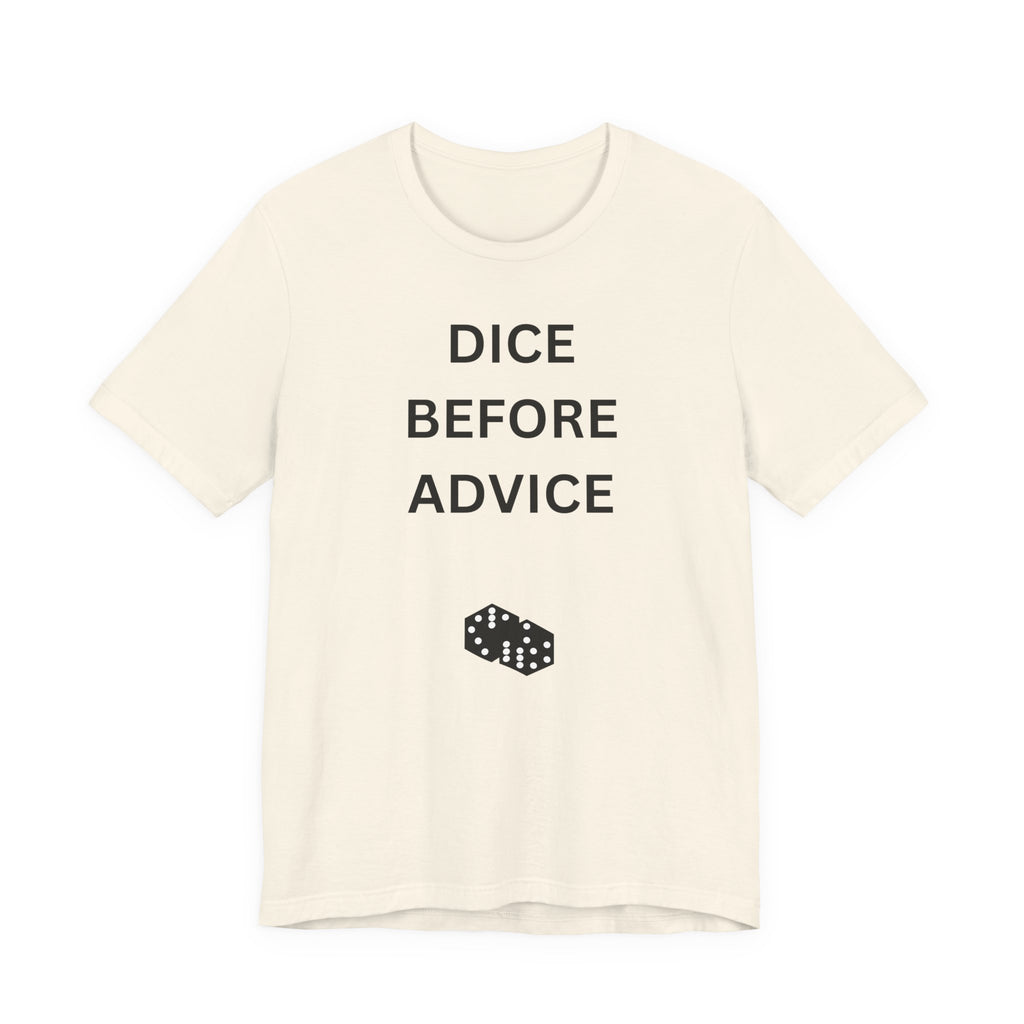DICE BEFORE ADVICE