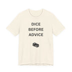 DICE BEFORE ADVICE