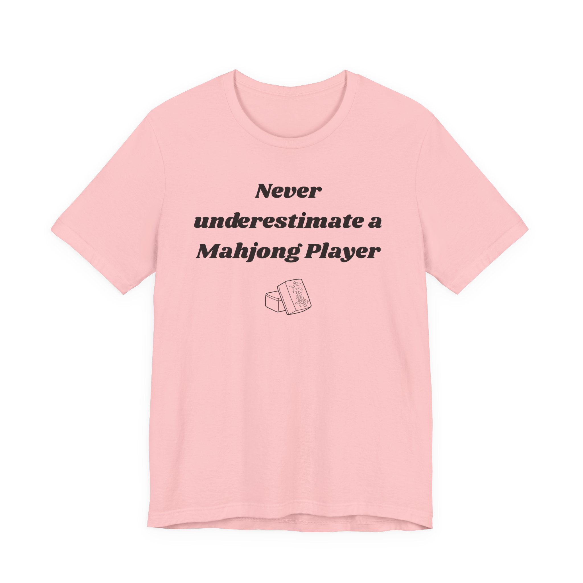 Never Underestimate A Mahjong Player