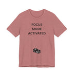 FOCUS MODE ACTIVATED