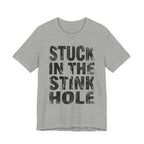 Stuck In The Stink Hole