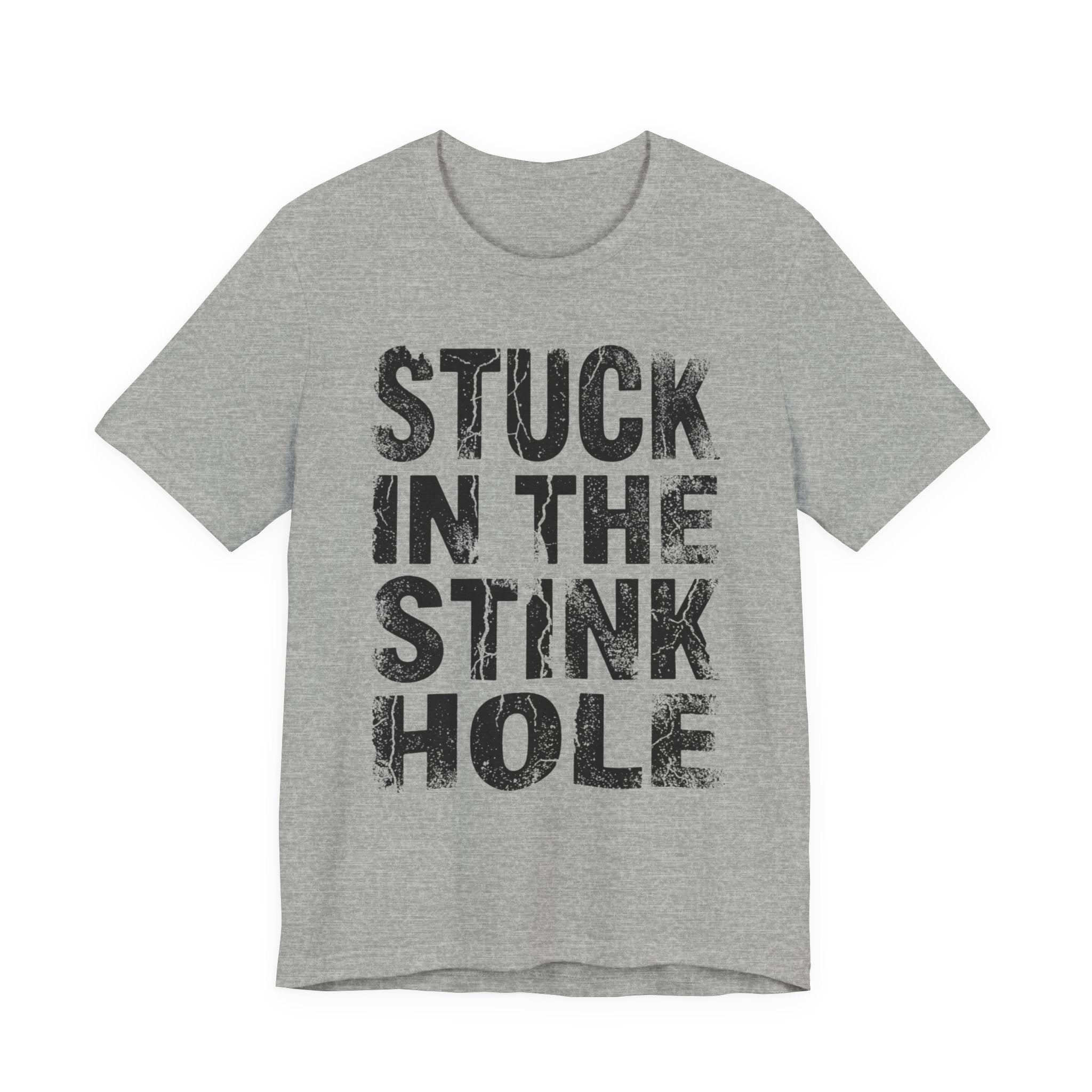 Stuck In The Stink Hole