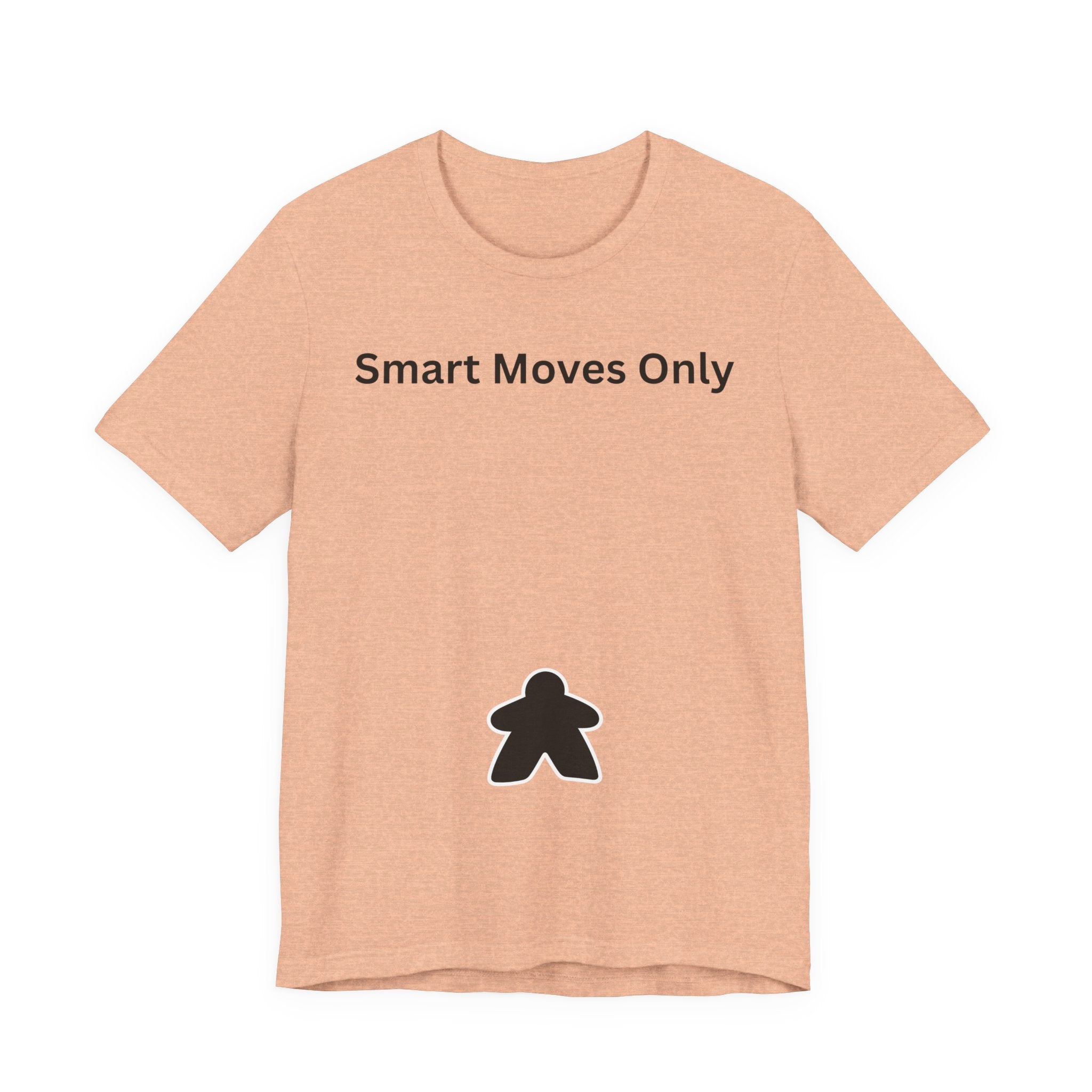 SMART MOVES ONLY