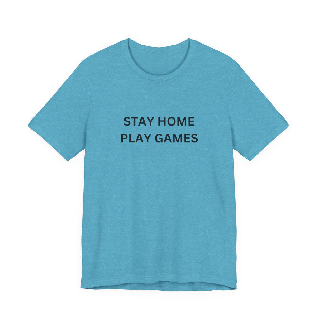 STAY HOME PLAY GAMES