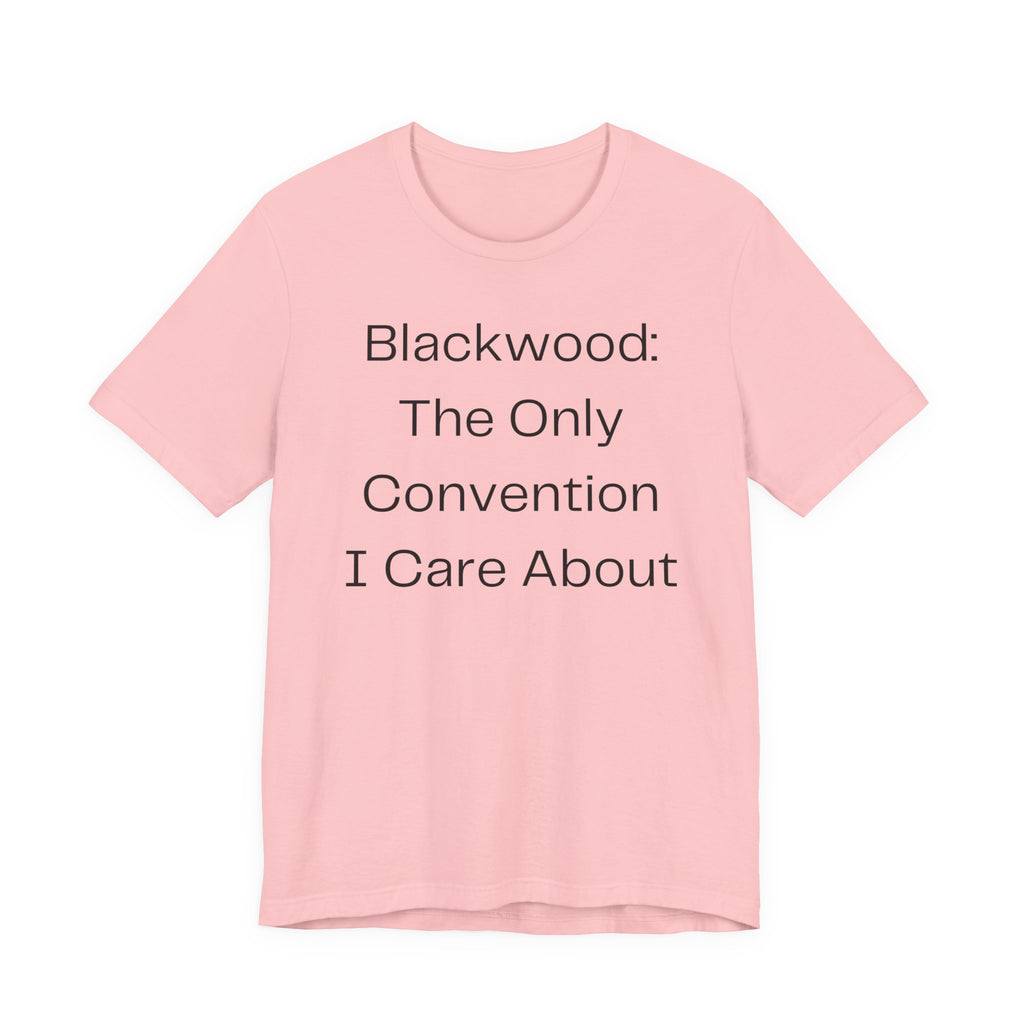 Blackwood: The Only Convention I Care About