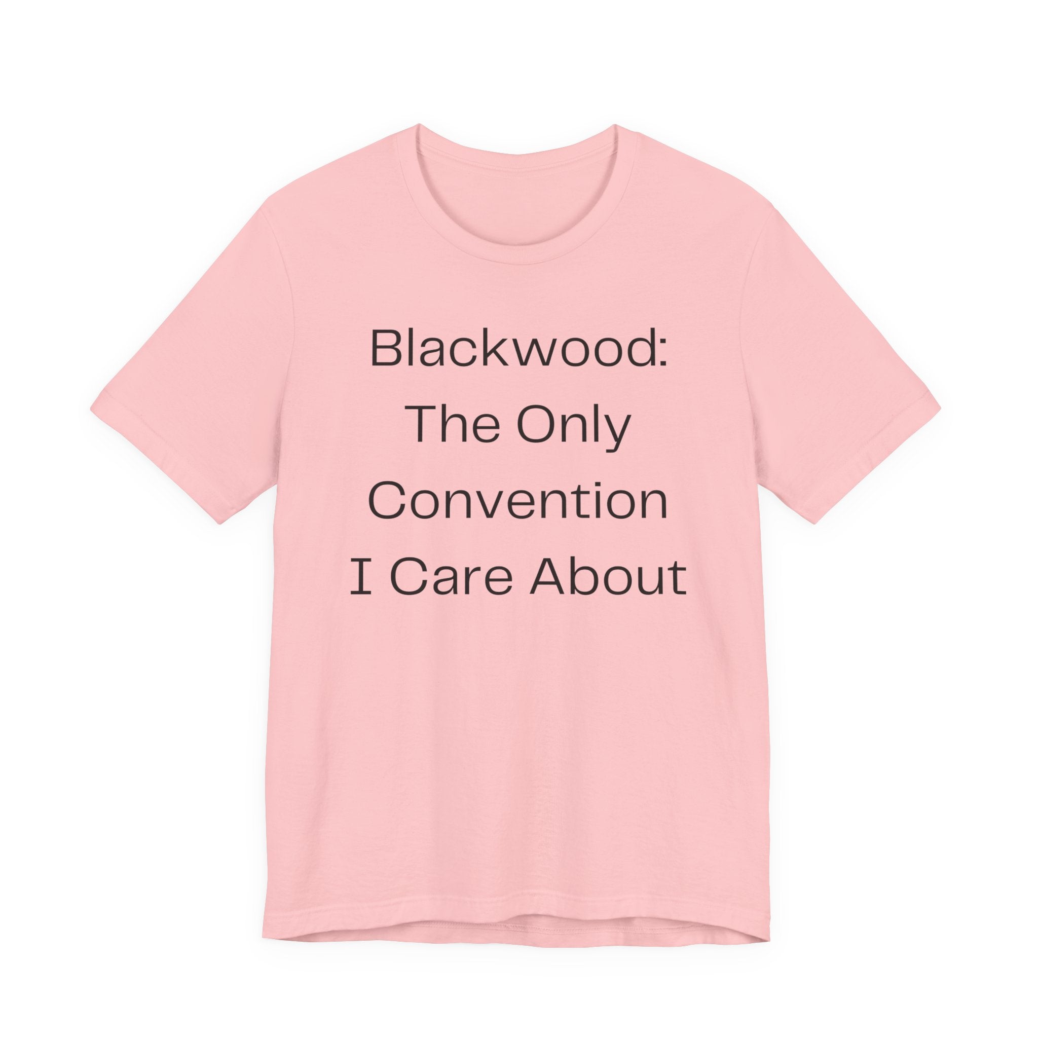 Blackwood: The Only Convention I Care About
