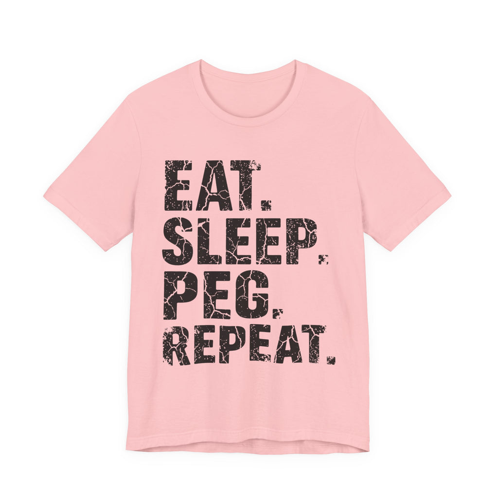 Eat. Sleep. Peg. Repeat.