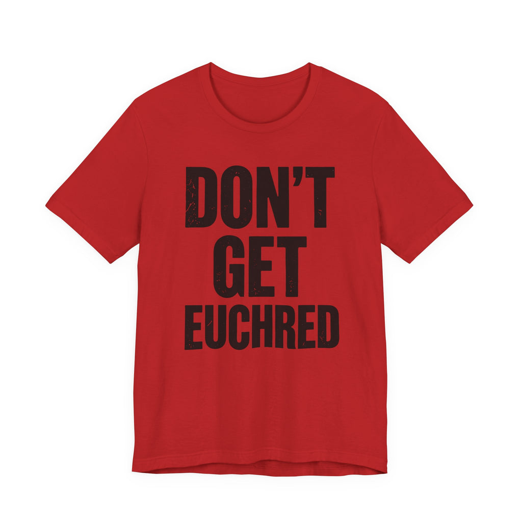 Don't Get Euchred