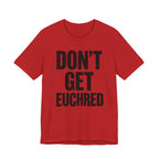 Don't Get Euchred