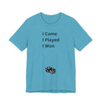 I CAME I PLAYED I WON