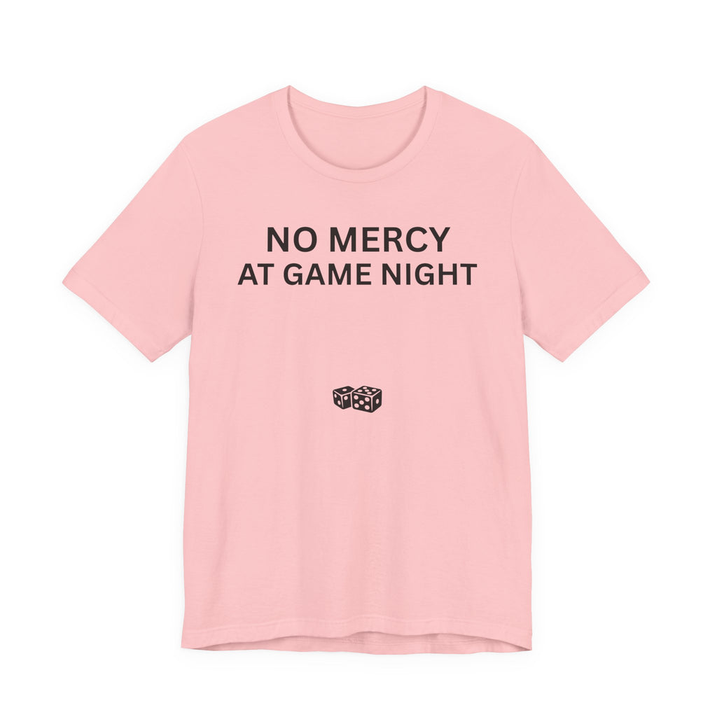 NO MERCY AT GAME NIGHT