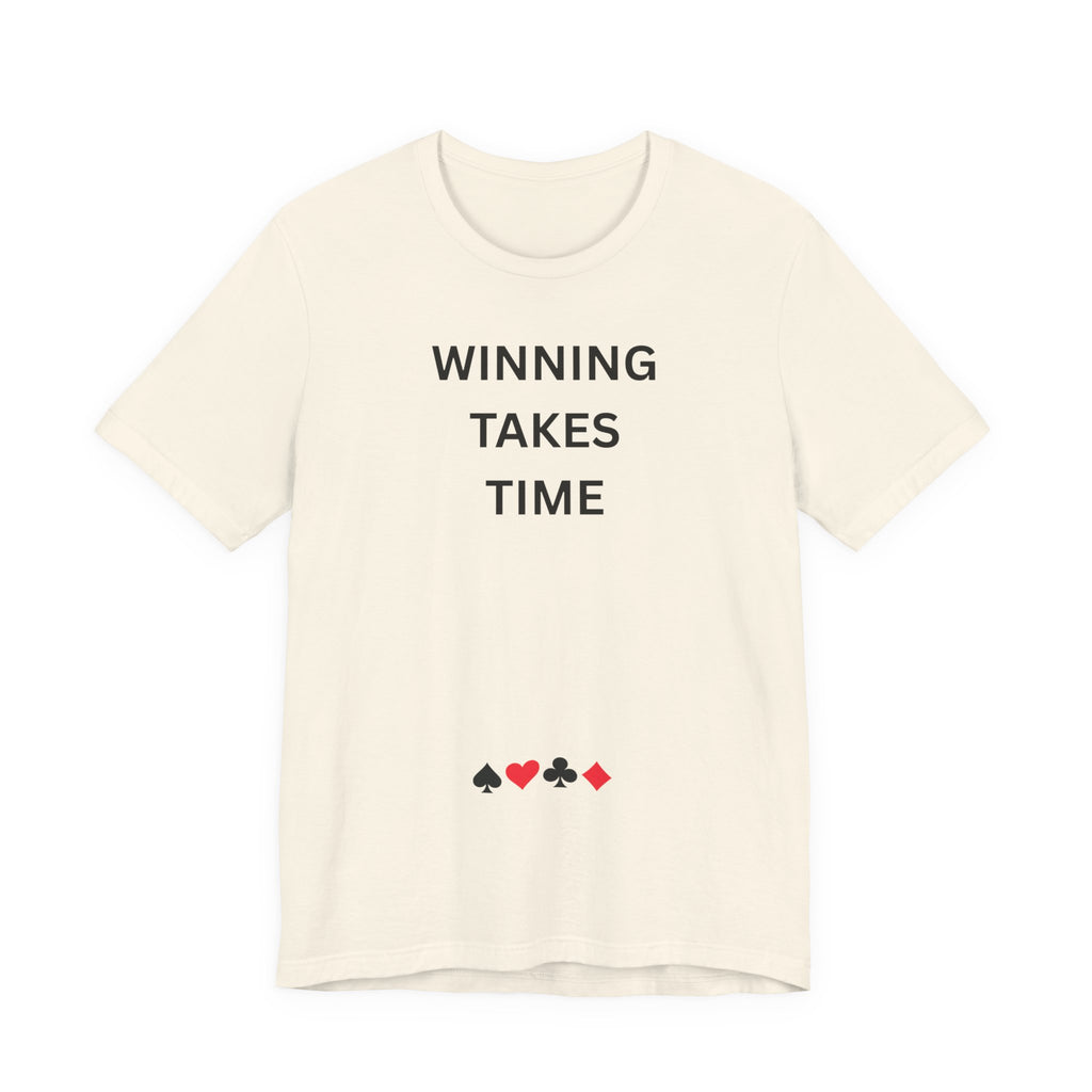 WINNING TAKES TIME