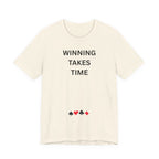 WINNING TAKES TIME
