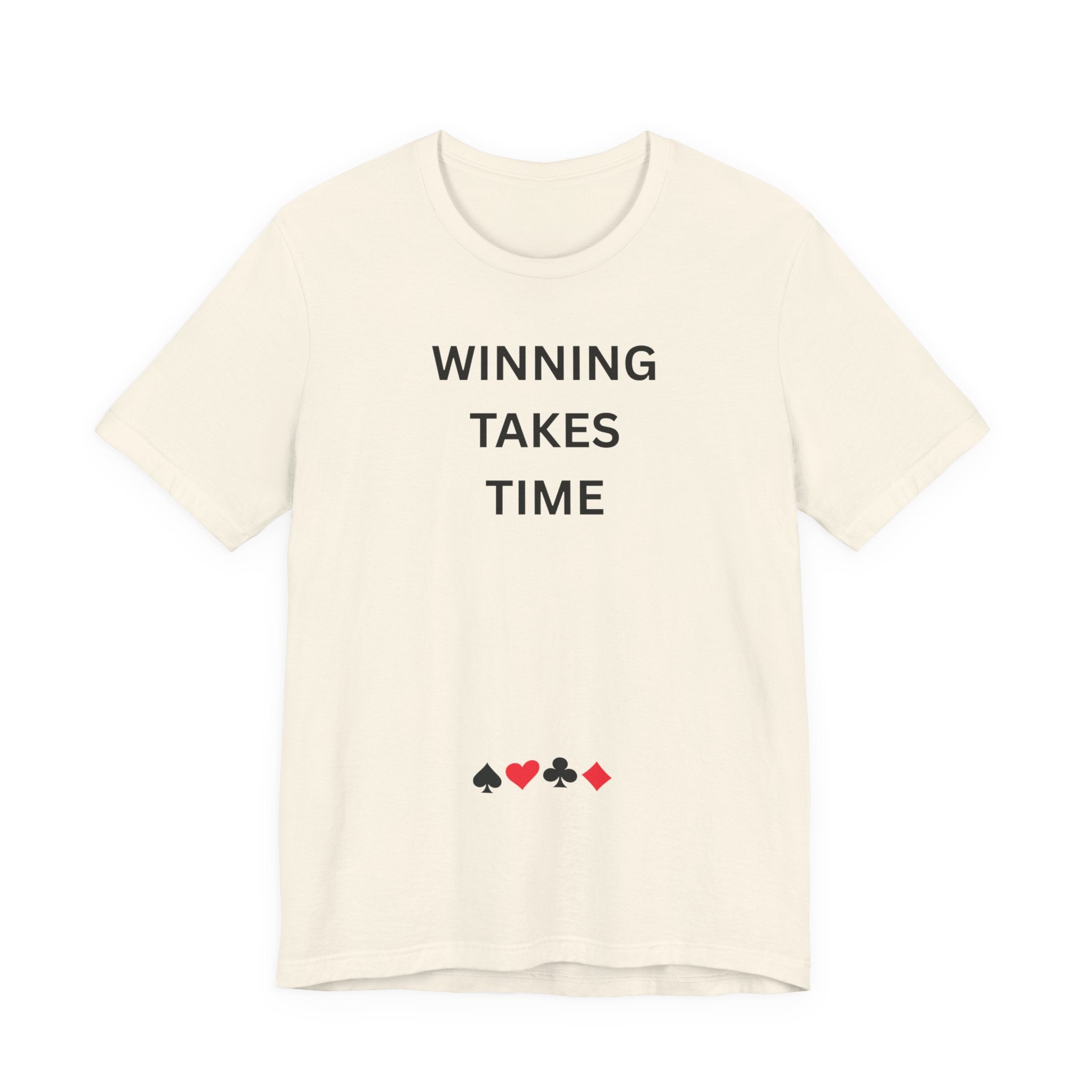 WINNING TAKES TIME