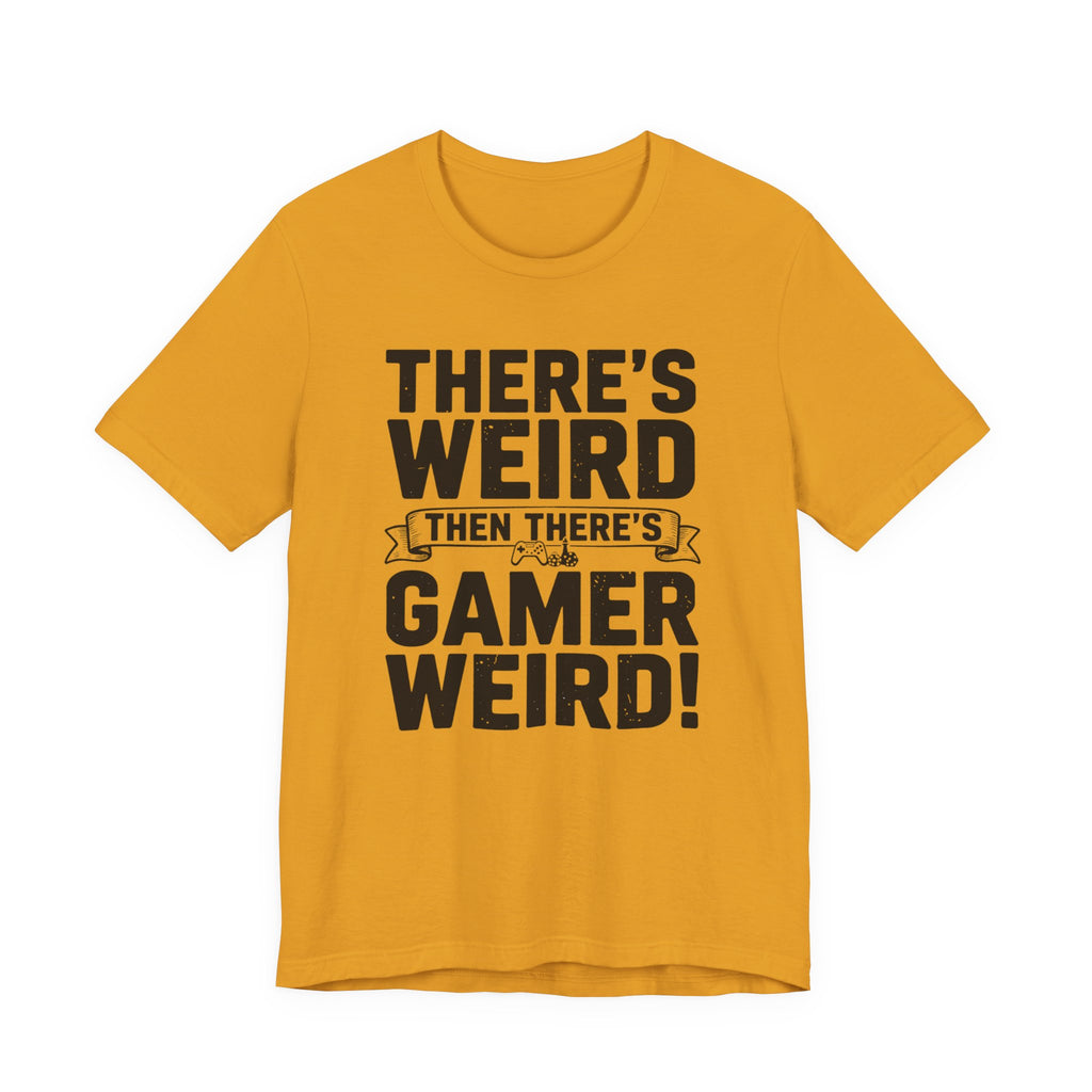 There's weird. Then there's gamer weird!