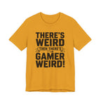 There's weird. Then there's gamer weird!