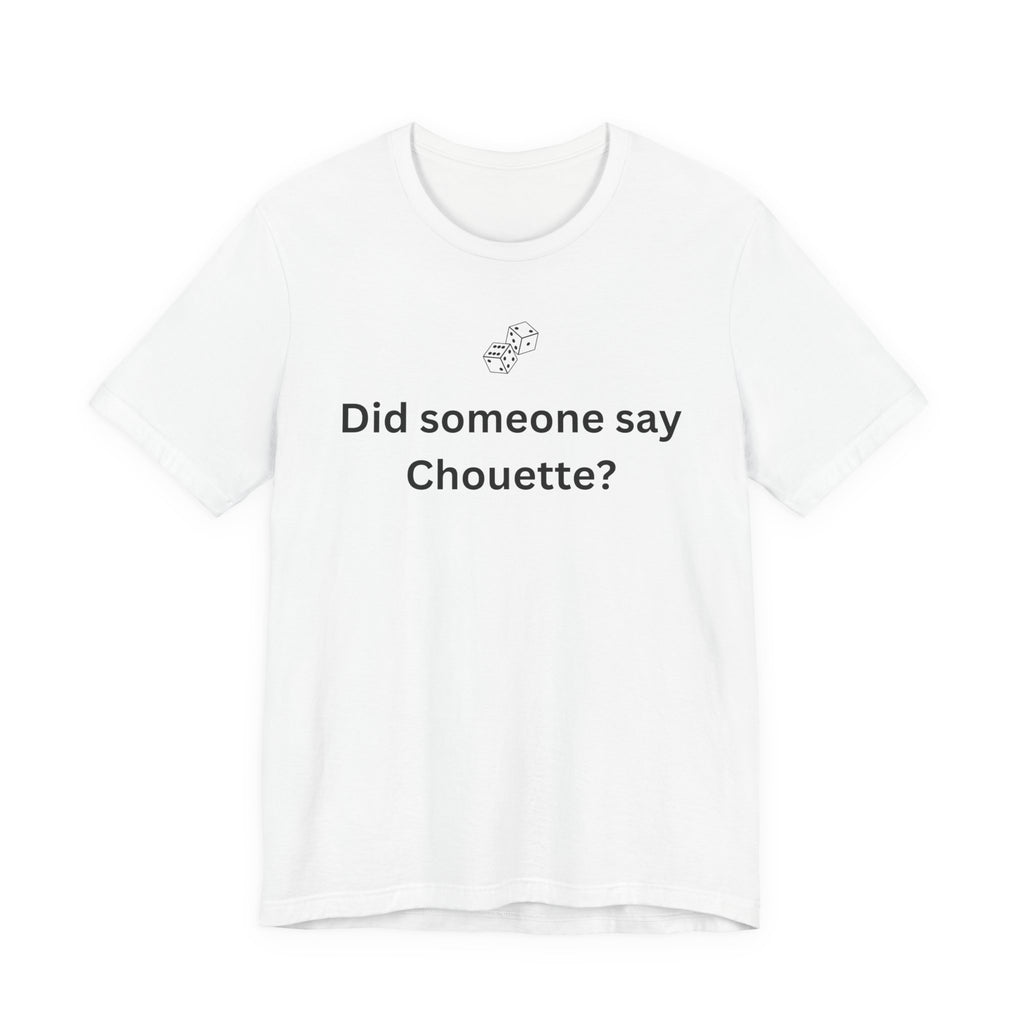 DID SOMEONE SAY CHOUETTE