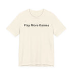 PLAY MORE GAMES