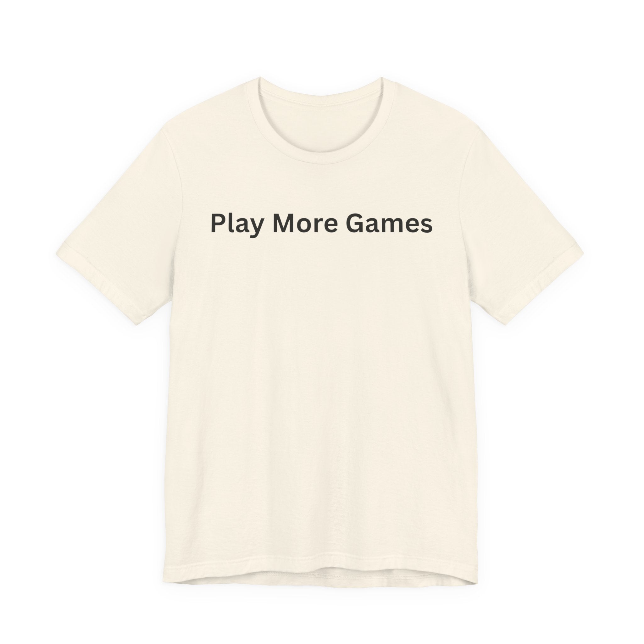 PLAY MORE GAMES