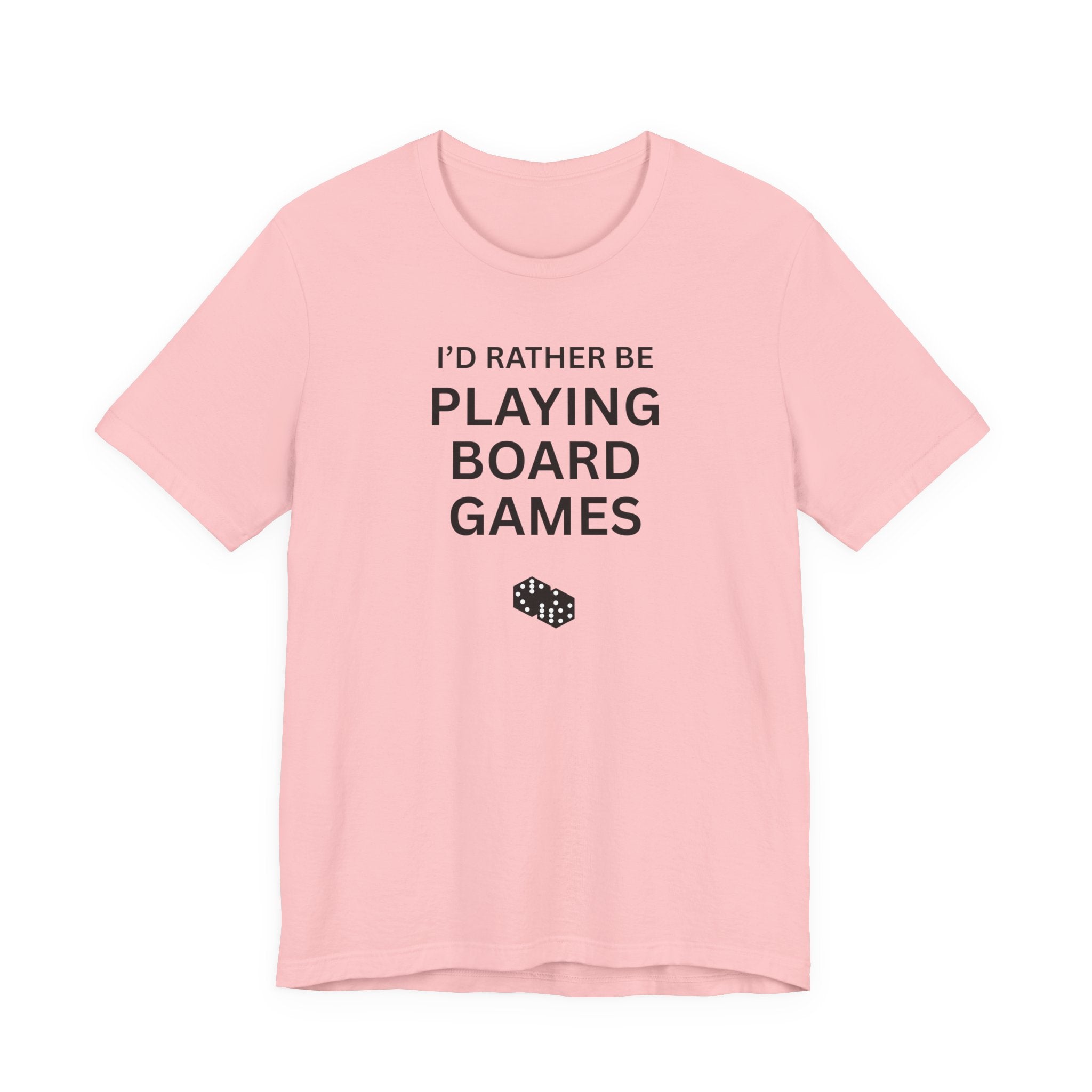 I'D RATHER BE PLAYING BOARD GAMES