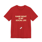 GAME NIGHT IS MY SOCIAL LIFE
